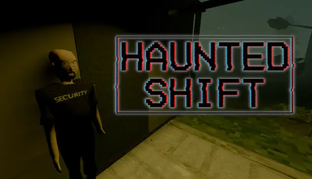 Haunted Shift