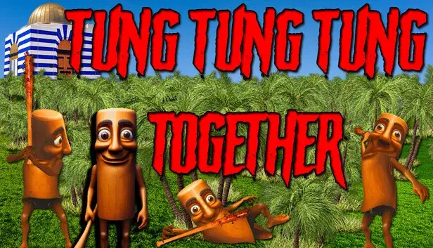 Tung Tung Tung Together