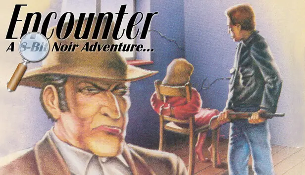 Encounter: A 8-Bit Noir Adventure...