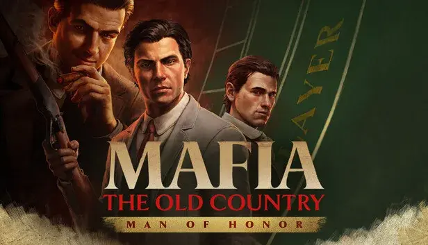 Mafia: The Old Country - Man of Honor