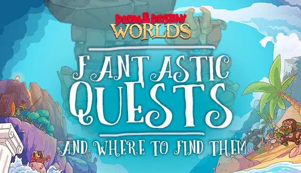 Doom & Destiny Worlds - Fantastic Quests and where to find them