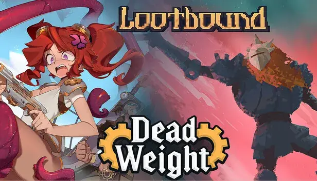 Lootbound x Dead Weight