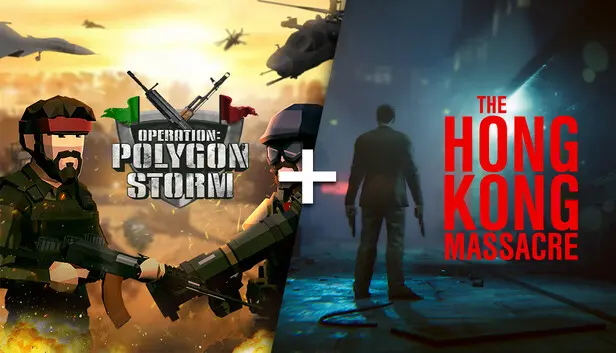 Operation: Polygon Storm + The Hong Kong Massacre