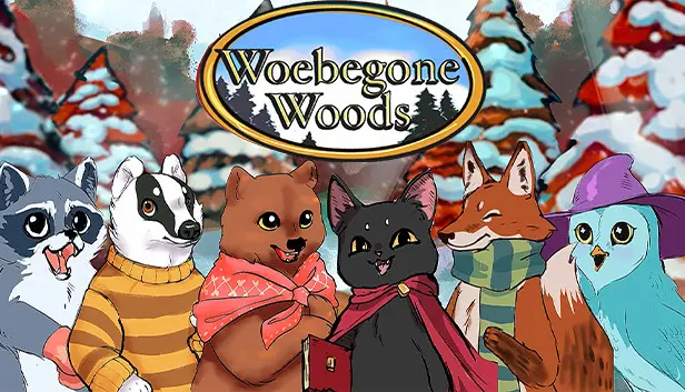 Woebegone Woods