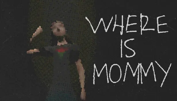 Where Is Mommy