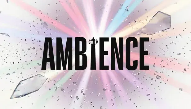 Ambience
