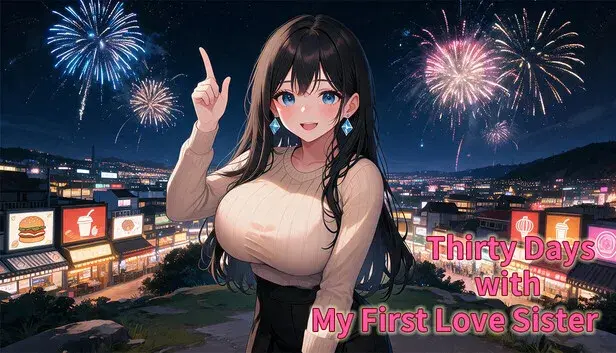 Thirty Days with My First Love Sister