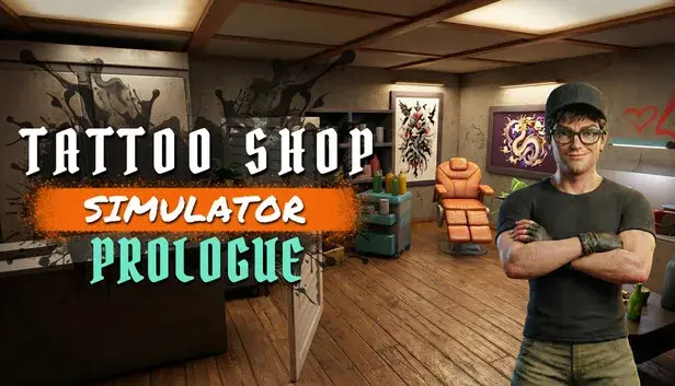 Tattoo Shop Simulator : Prologue