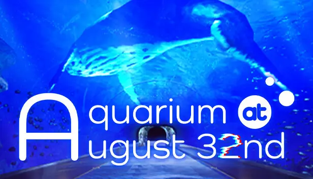 Aquarium at August 32nd Bundle