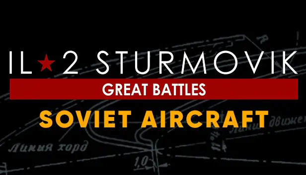 IL-2 Sturmovik: Soviet Aircraft