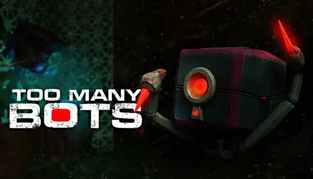 Too Many Bots