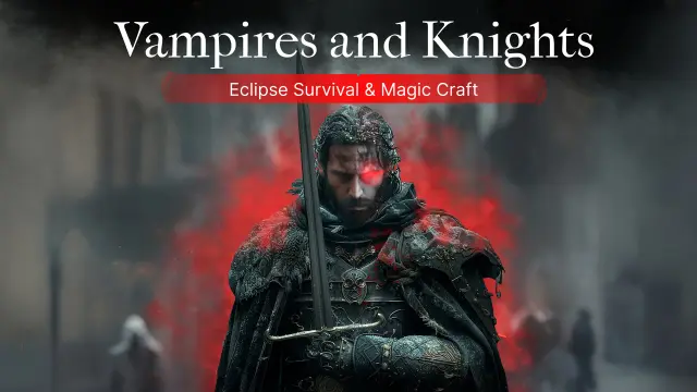 Vampires and Knights : Eclipse Survival & Magic Craft - Switch