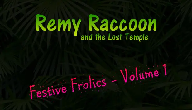 Remy Raccoon and the Lost Temple - Festive Frolics (Volume 1)