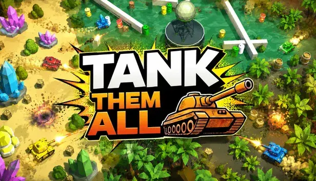 Tank Them All