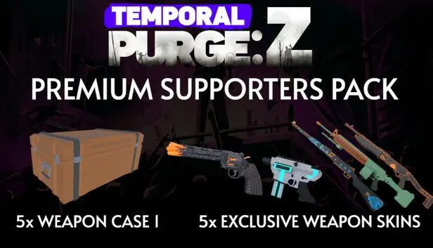 Temporal Purge: Z - Premium Supporters Pack