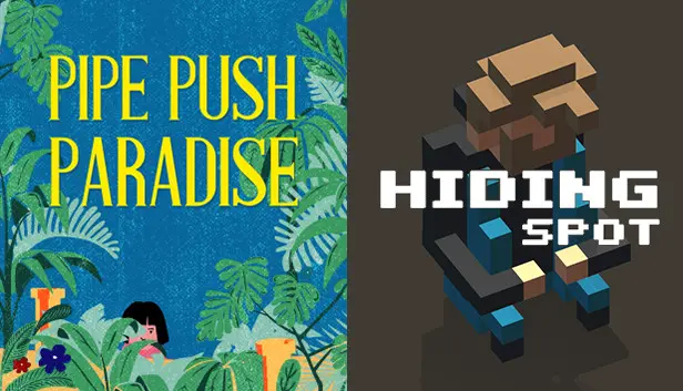 Pipe Push Paradise & Hiding Spot
