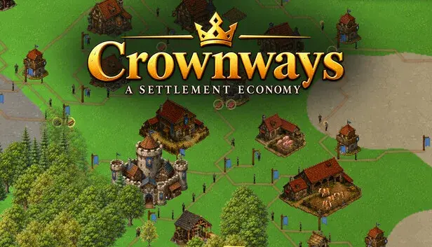 Crownways: A Settlement Economy