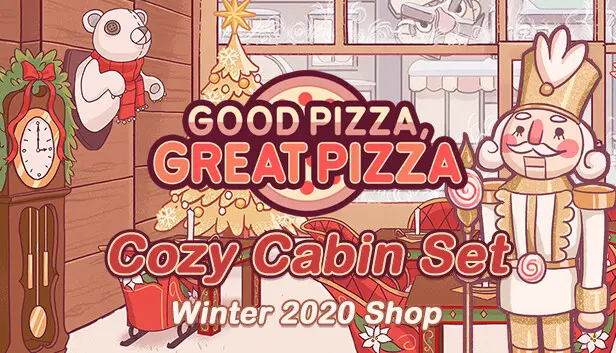 Good Pizza, Great Pizza - Cozy Cabin Set - Winter 2020 Shop