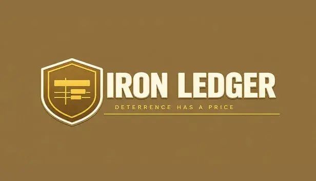 Iron Ledger: Deterrence Has A Price