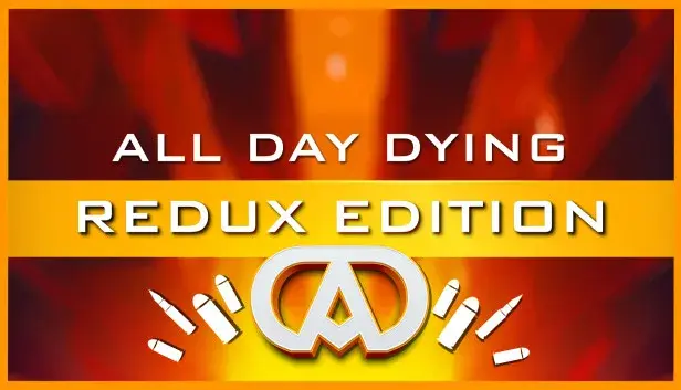 All Day Dying: Redux