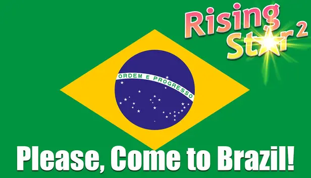 Rising Star 2 - Please, Come to Brazil
