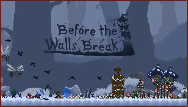 Before the Walls Break