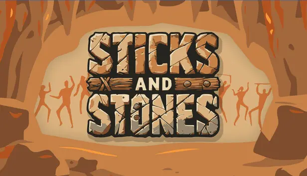 Sticks And Stones