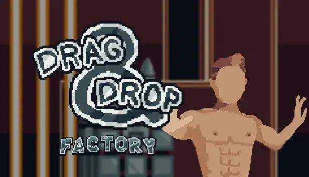 Drag and Drop: Factory
