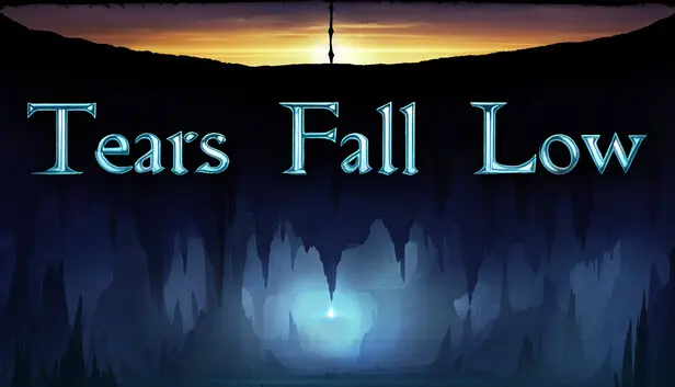 Tears Fall Low