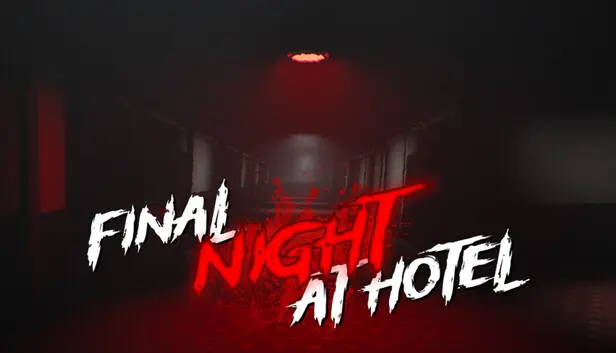 Final Night At Hotel