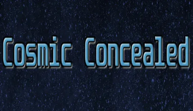 Cosmic Concealed