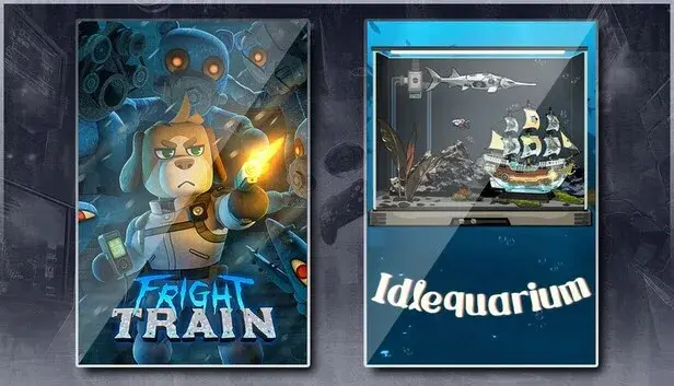 Fright Train & Idlequarium