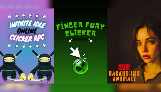 Dead by Backrooms Anomaly + Finger Fury Clicker + Infinite Idle: Online Clicker RPG