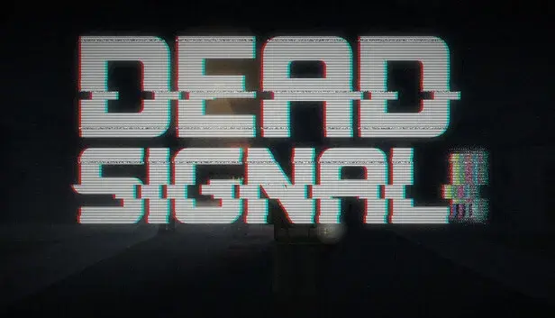 Dead Signal
