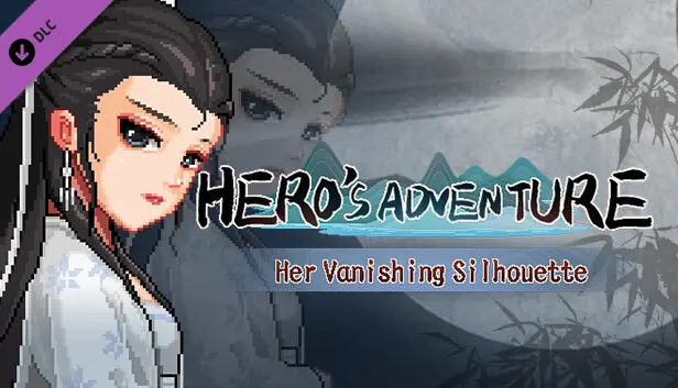 Hero's Adventure:Road to Passion-Her Vanishing Silhouette