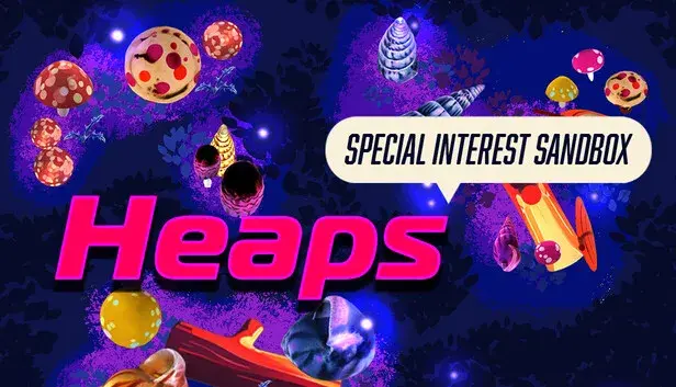 Heaps: Special Interest Sandbox
