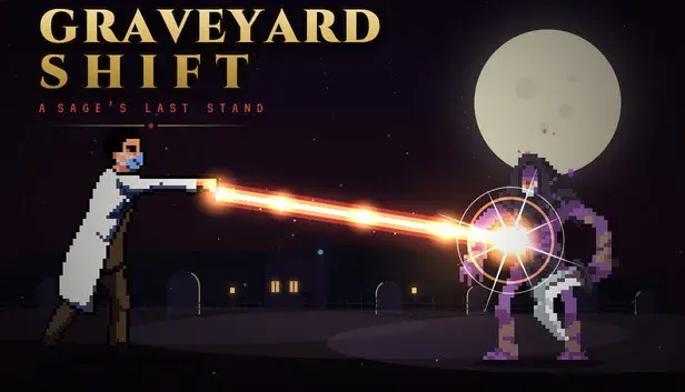 Graveyard Shift: A Sage's Last Stand