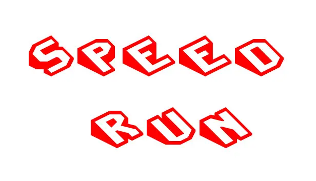 Speed Run