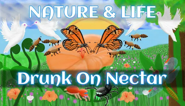 Nature & Life - Drunk On Nectar