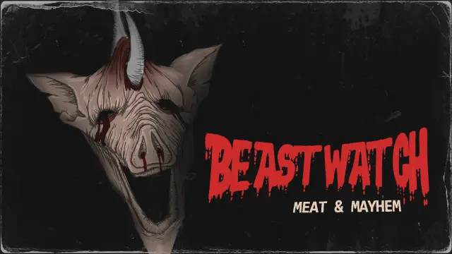 BEASTWATCH: Meat & Mayhem - Switch