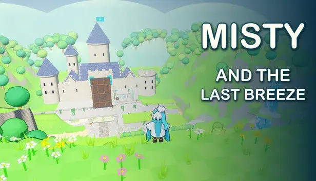 Misty and the Last Breeze