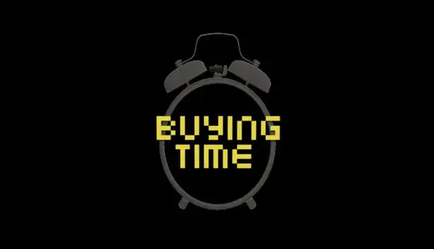 Buying Time