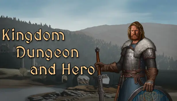 Kingdom, Dungeon, and Hero