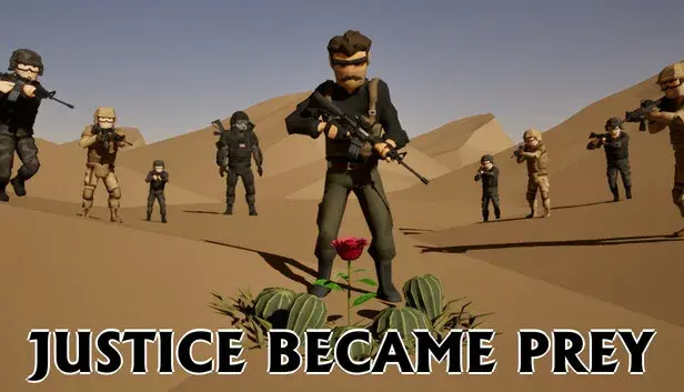 Justice Became Prey