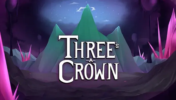 Three's A Crown