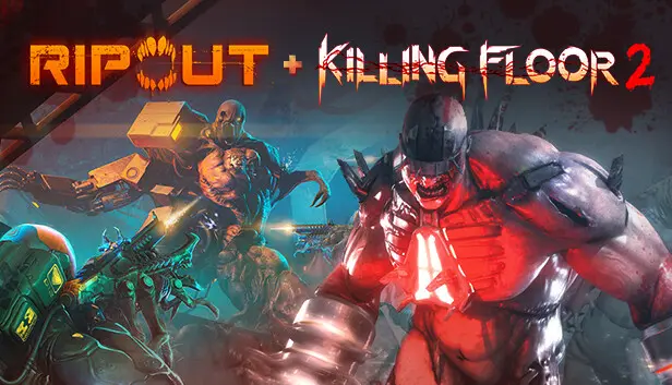 RIPOUT + Killing Floor 2
