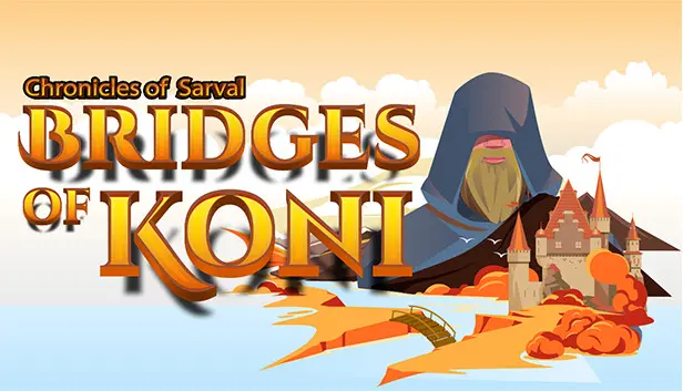Chronicles of Sarval: Bridges of Koni