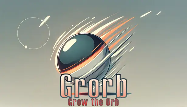 Grorb: Grow the Orb