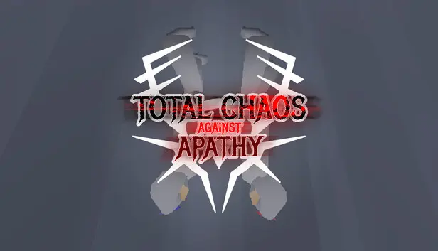 Total Chaos Against Apathy