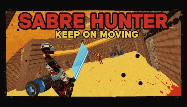 Sabre Hunter: Keep On Moving